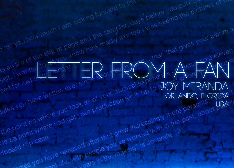 Letter from a Fan: Joy Miranda - Orlando, Florida, USA