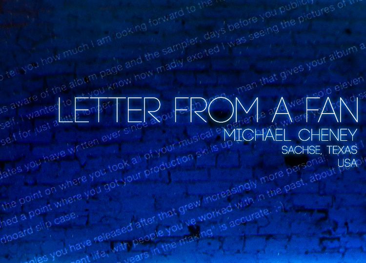 Letter from a Fan: Michael Cheney - Sachse, Texas